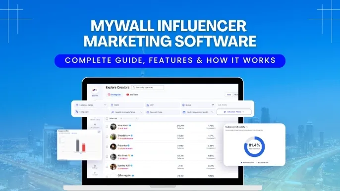 MyWall Influencer Marketing Software: Complete Guide, Features & How It Works